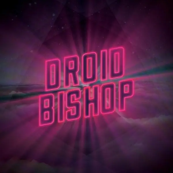 Interview With Droid Bishop