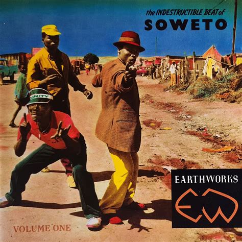 The Indestructible Beat of Soweto